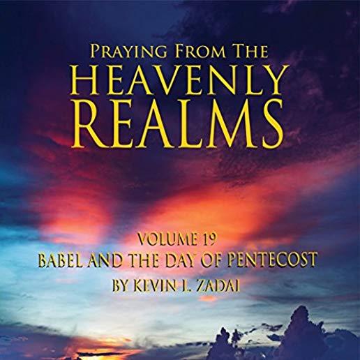 PRAYING FROM THE HEAVENLY REALMS 19: BABEL & DAY