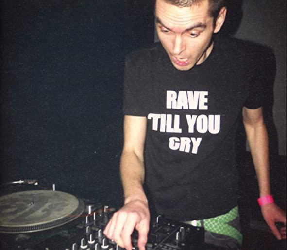 RAVE 'TILL YOU CRY (PHOB) (JEWL)