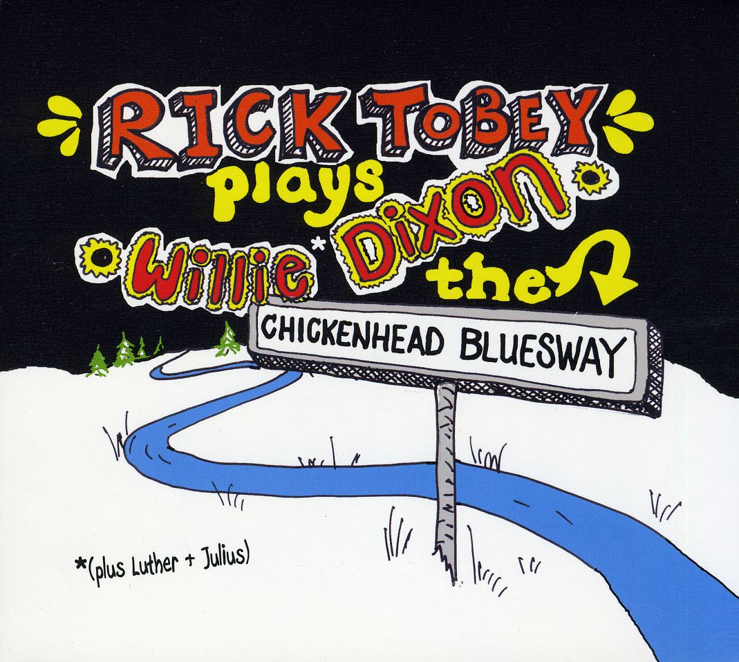 RICK TOBEY PLAYS WILLIE DIXON