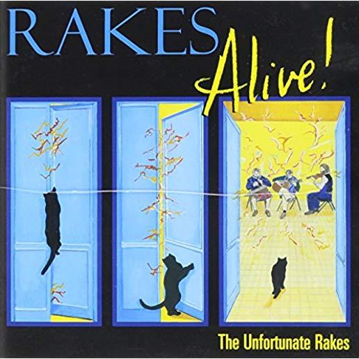 RAKES ALIVE!