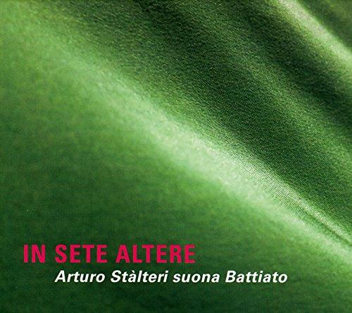 IN SETE ALTERE-ARTURO STALTERI SUONA BATTIATO