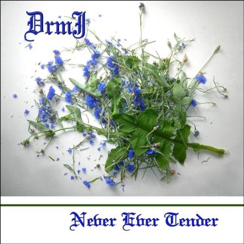 NEVER EVER TENDER (CDR)