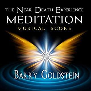 NEAR DEATH EXPERIENCE MEDITATION: MUSICAL SCORE