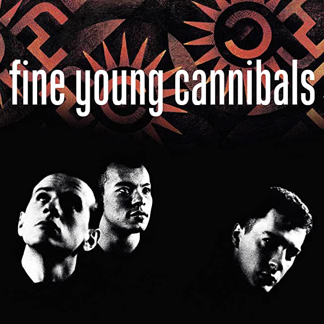 FINE YOUNG CANNIBALS (RMST)