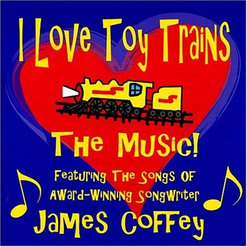 I LOVE TOY TRAINS-THE MUSIC