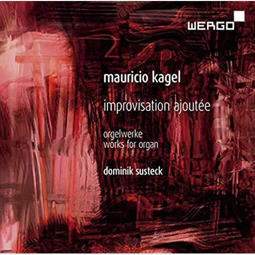 KAGEL: IMPROVISATION AJOUTEE