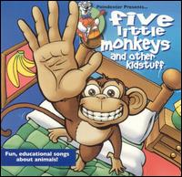 FIVE LITTLE MONKEYS & OTHER KIDSTUFF