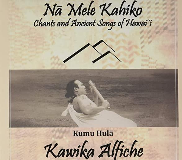 NA MELE KAHIKO