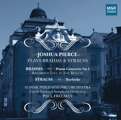 JOSHUA PIERCE PLAYS BRAHMS & STRAUSS