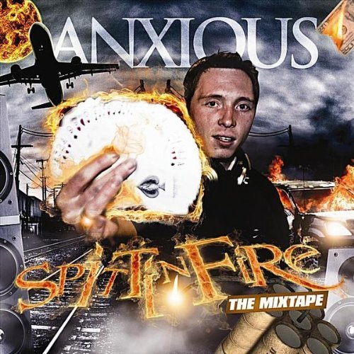 ANXIOUS SPITTIN FIRE