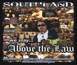 SOUTHLAND ABOVE THE LAW