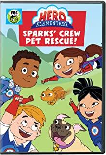 HERO ELEMENTARY: SPARKS' CREW PET RESCUE