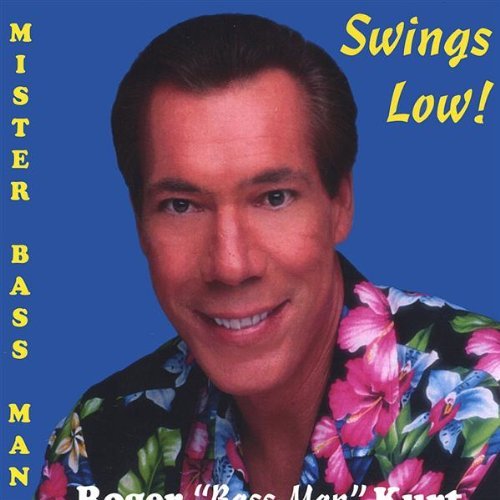 MISTER BASS MAN SWINGS LOW