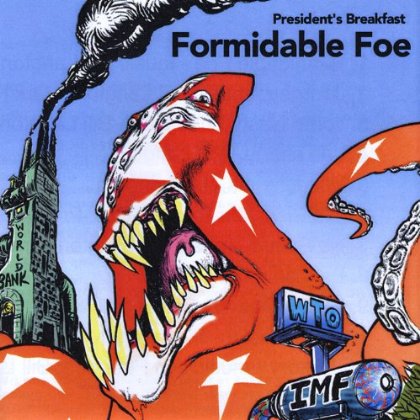 FORMIDABLE FOE