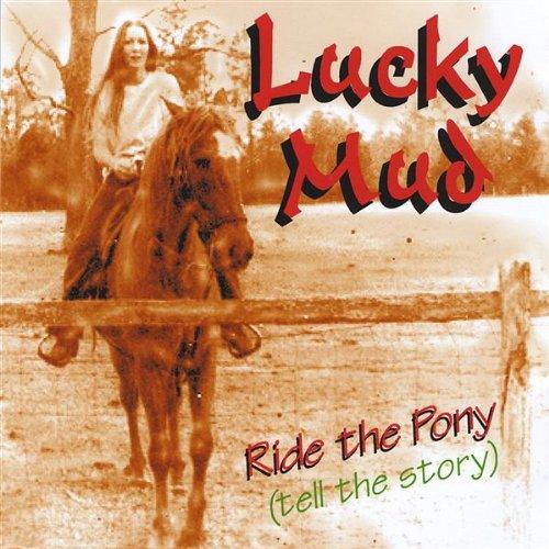 RIDE THE PONY (TELL THE STORY) (CDR)