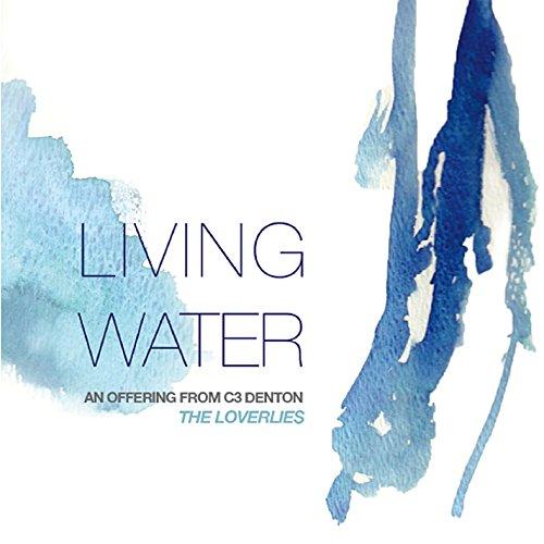 LIVING WATER: OFFERING FROM C3 DENTON