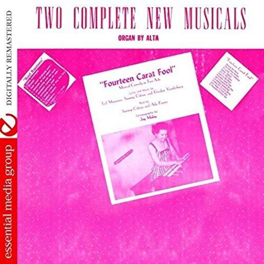 TWO COMPLETE MUSICALS: FOURTEEN CARAT FOOL & (MOD)