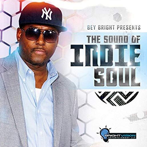 BEY BRIGHT PRESENTS: THE SOUND OF INDIE SOUL