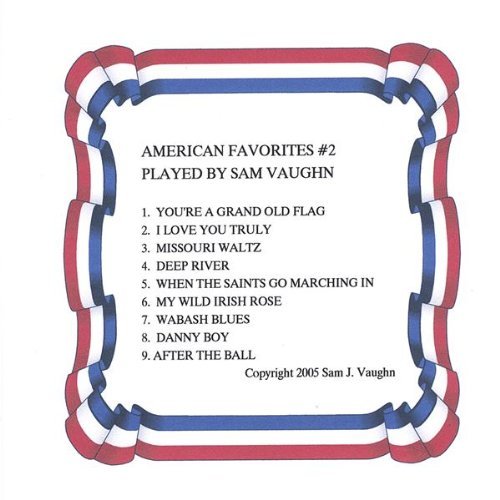 AMERICAN FAVORITES PLAYED BY SAM VAUGHN