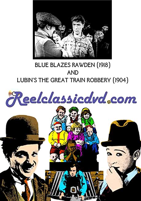 BLUE BLAZES RAWDEN (1918) AND LUBIN'S THE GREAT