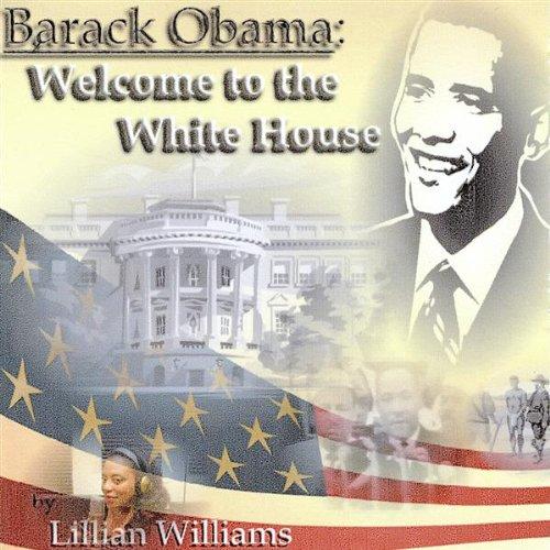 BARACK OBAMA: WELCOME TO THE WHITE HOUSE (CDR)