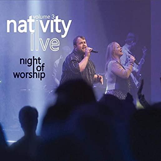 NATIVITY LIVE 3: NIGHT OF WORSHIP