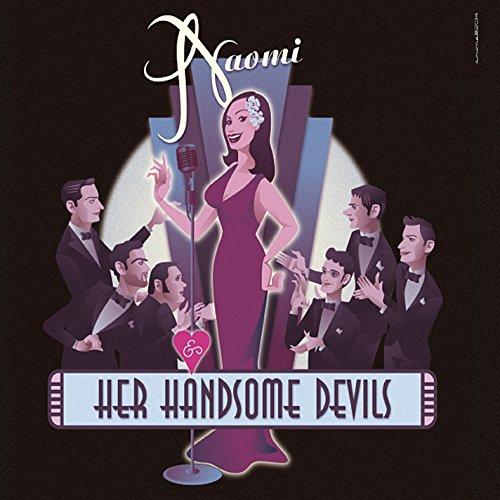 NAOMI & HER HANDSOME DEVILS