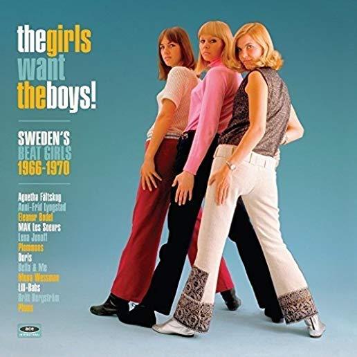 GIRLS WANT THE BOYS! SWEDISH BEAT GIRLS 1966-1970