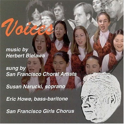 VOICES: MUSIC BY HERBERT BIELAWA