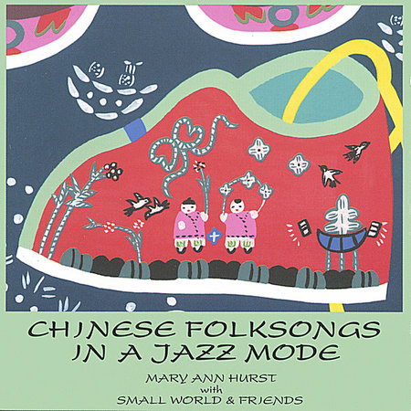 CHINESE FOLKSONGS IN A JAZZ MODE