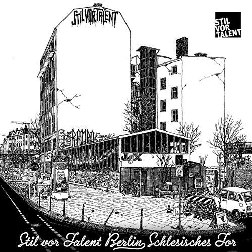 STIL VOR TALENT BERLIN: SCHLESISCHES TOR / VARIOUS