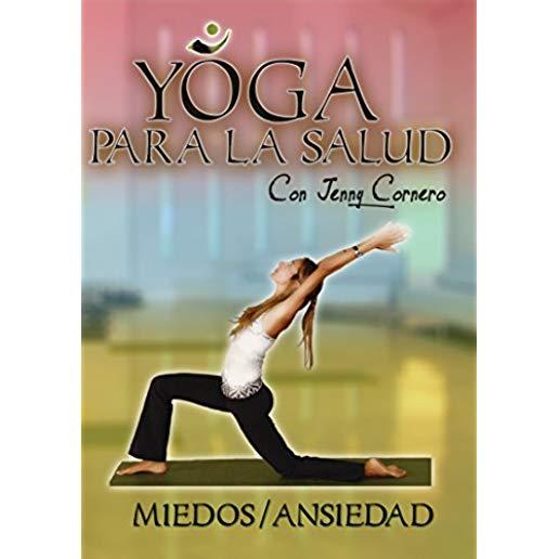 YOGA PARA LA SALUD CON JENNY CORNERO: MIEDOS