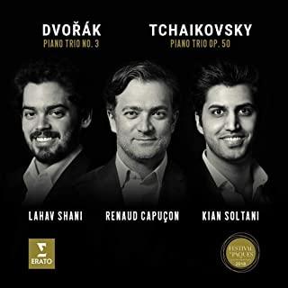 TCHAIKOVSKY: PIANO TRIO OP. 50 DVORAK: PIANO TRIO