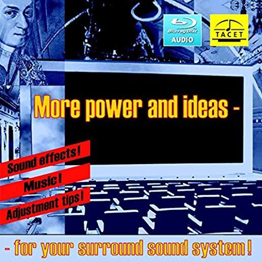 MORE POWER & IDEAS FOR YOUR SURROUND SOUND SYSTEM