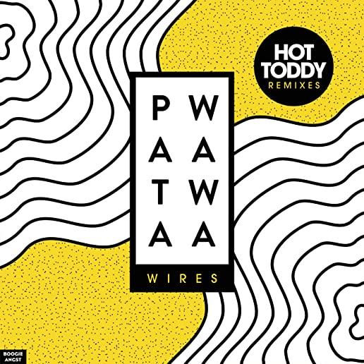 WIRES (HOT TODDY REMIXES)