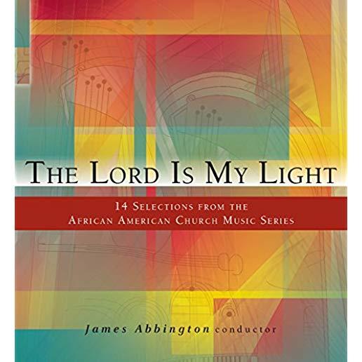 LORD IS MY LIGHT: 14 SELECTIONS FROM THE AFRICAN