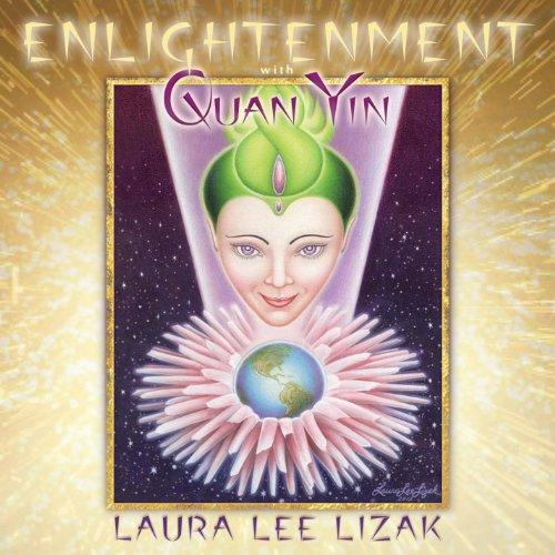 ENLIGHTENMENT WITH QUAN YIN