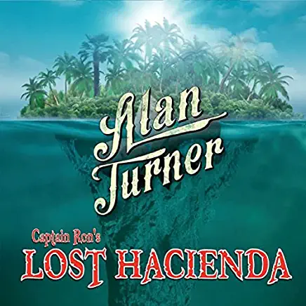 CAPTAIN RON'S LOST HACIENDA