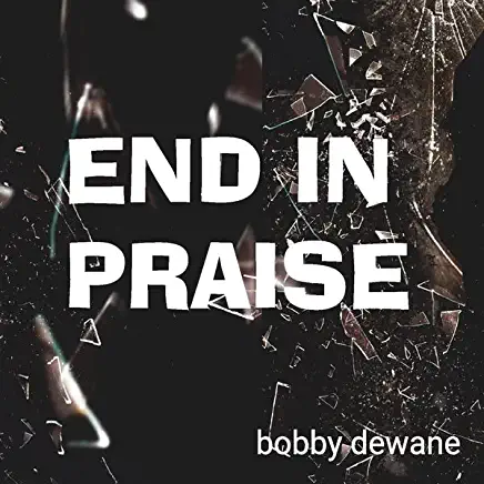 END IN PRAISE