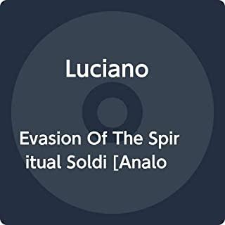 EVASION OF THE SPIRITUAL SOLDI (AUS)