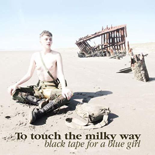 TO TOUCH THE MILKY WAY (LTD) (DIG)