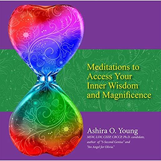 MEDITATIONS TO ACCESS YOUR INNER WISDOM &