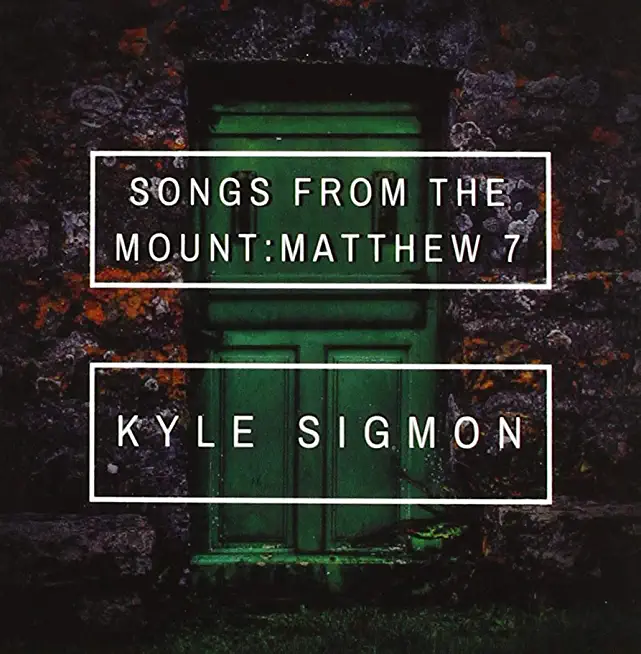 SONGS FROM THE MOUNT: MATTHEW 7