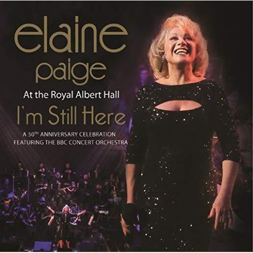 I'M STILL HERE:LIVE AT THE ROYAL ALBERT HALL (UK)