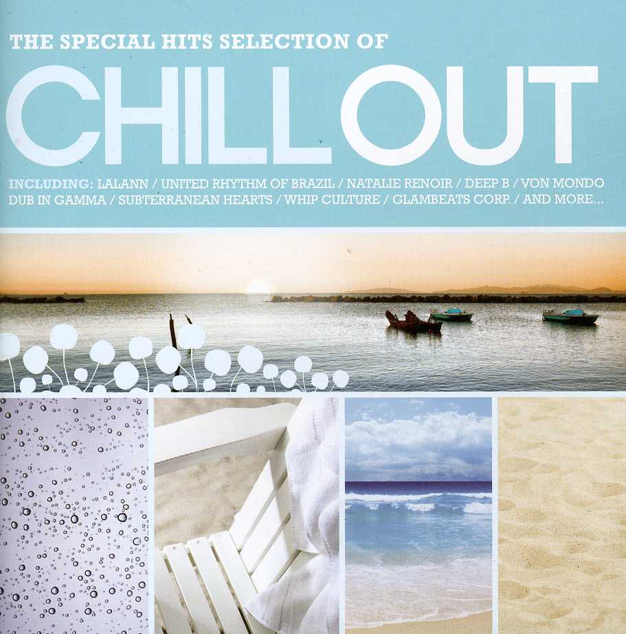 CHILL OUT: SPECIAL HITS SELECTIONS / VAR