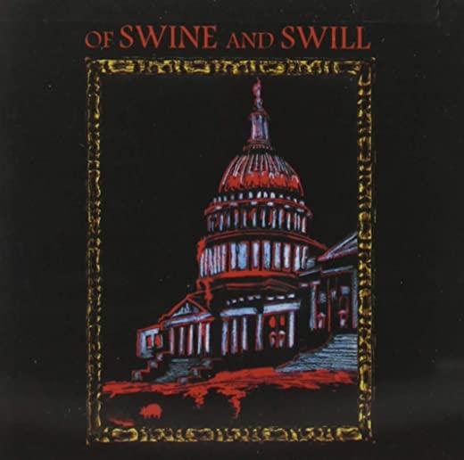 OF SWINE & SWILL