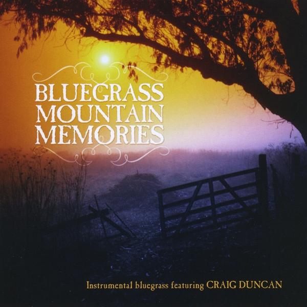 BLUEGRASS MOUNTAIN MEMORIES