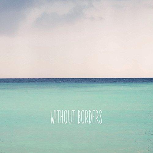 WITHOUT BORDERS