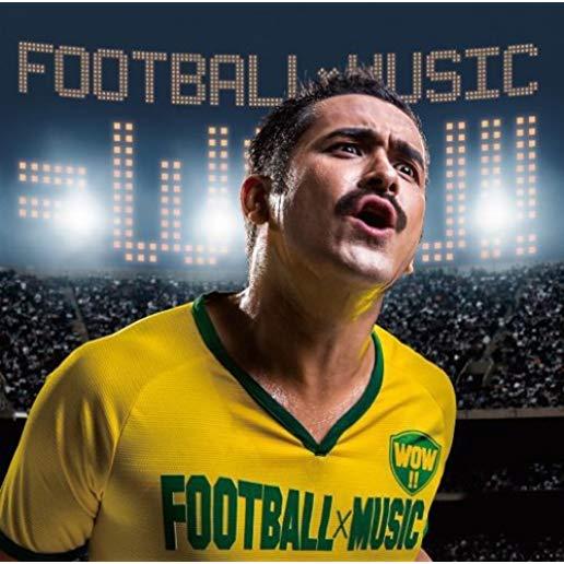 FOOTBALL X MUSIC = WOW!! / VARIOUS (JPN)