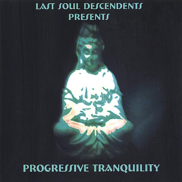 PROGRESSIVE TRANQUILITY